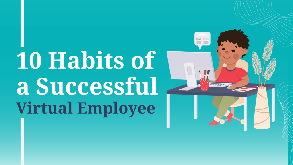 10 Habits of a Successful Virtual Employee